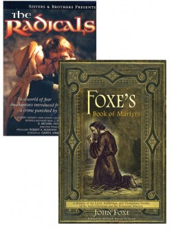 Foxe's Books of Martyrs/The Radicals BOOK/DVD SET