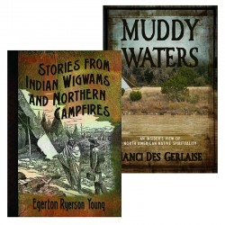 Muddy Waters/Stories From Indian Wigwams BOOK SET