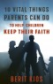 PDF BOOKLET - 10 Vital Things Parents Can Do to Help Children Keep Their Faith
