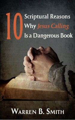 MOBI BOOKLET - 10 Scriptural Reasons Why Jesus Calling is a Dangerous Book