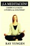 PDF-LIBRITO - ¡La meditación!