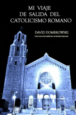PDF LIBRITO- Mi viaje de salida del Catolicismo Romamo