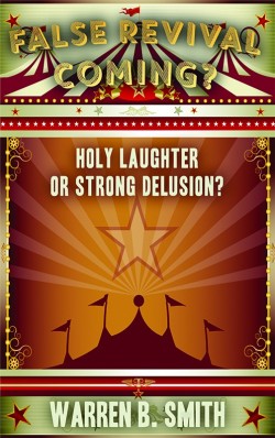 BOOKLET - False Revival Coming? - Holy Laughter or Strong Delusion? -SECONDS