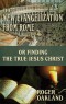 E-BOOKLET - The New Evangelization From Rome or Finding the True Jesus Christ