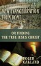 BOOKLET - The New Evangelization From Rome or Finding the True Jesus Christ -  SECONDS