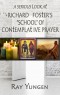 PDF-BOOKLET - A Serious Look at Richard Foster's "School" of Contemplative Prayer