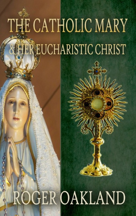 PDF BOOKLET - The Catholic Mary & Her Eucharistic Christ
