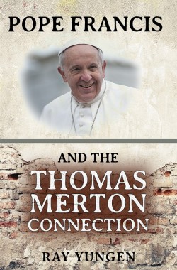 E-BOOKLET - Pope Francis and the Thomas Merton Connection