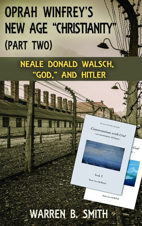 BOOKLET - Oprah Winfrey's New Age "Christianity" Part 2: Neale Donald Walsch - SECONDS