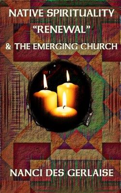 E-BOOKLET - Native Spirituality "Renewal" & the Emerging Church