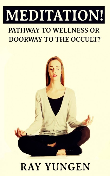 PDF BOOKLET - Meditation! Pathway to Wellness or Doorway to the Occult