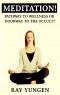 PDF BOOKLET - Meditation! Pathway to Wellness or Doorway to the Occult
