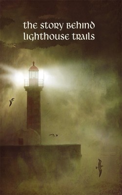 BOOKLET - The Story Behind Lighthouse Trails - SECONDS