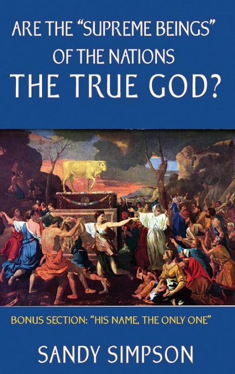 BOOKLET -Are the "Supreme Beings" of the Nations the True God?