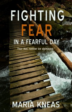 MOBI BOOKLET - Fighting Fear in a Fearful Day