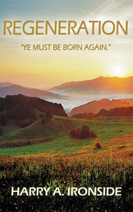 E-BOOKLET - Regeneration: "Ye Must Be Born Again."