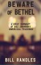 PDF BOOKLET - Beware of Bethel: A Brief Summary of Bill Johnson's Unbiblical Teachings