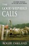 The Good Shepherd Calls: An Urgent Message for the Last-Days Church