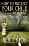 MOBI BOOK - How to Protect Your Child From the New Age & Spiritual Deception