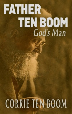 MOBI BOOK - Father ten Boom, God's Man