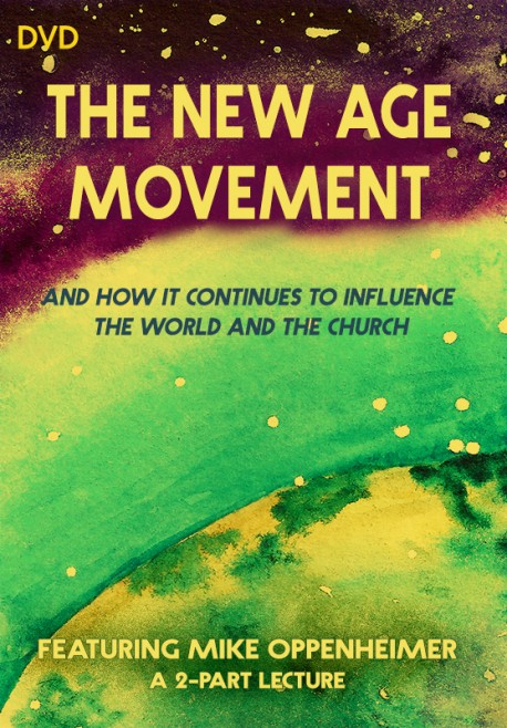 The New Age Movement and How It Continues to Influence the World and the Church