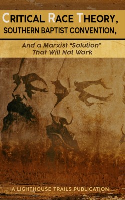 BOOKLET - Critical Race Theory, Southern Baptist Convention, and a Marxist "Solution" That Will Not Work