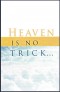 Heaven is No Trick  . . . Gospel Tract- 10 Pack