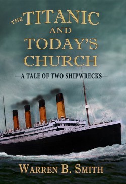 The Titanic and Today's Church - E BOOK