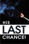 His Last Chance - Gospel Tract (10 Pack)