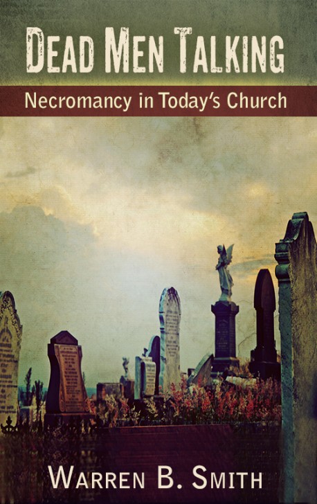 BOOKLET -  Dead Men Talking: Necromancy in Today's Church