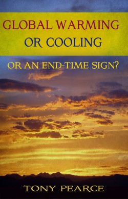 BOOKLET - Global Warming or Cooling or an End-Time Sign?