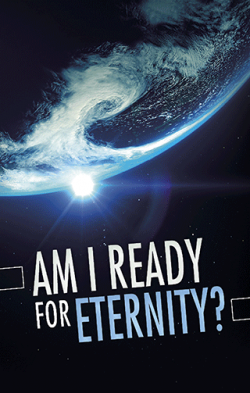Am I Ready for Eternity? - Gospel Tract (10 Pack)