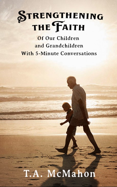 PDF-BOOKLET -  How to Strengthen the Faith of Our Children & Grandchildren With 5-Minute Conversations