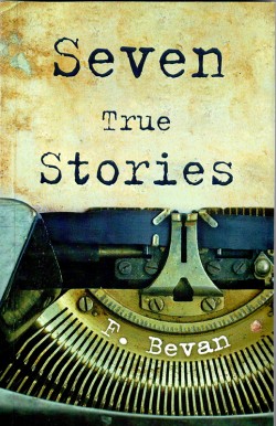 Seven True Stories - For Teens