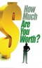 How Much Are You Worth? - Gospel Tract (10 Pack)