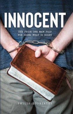 Innocent: The Price One Man Paid for Doing What Is Right