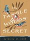 The Tanglewood's Secret