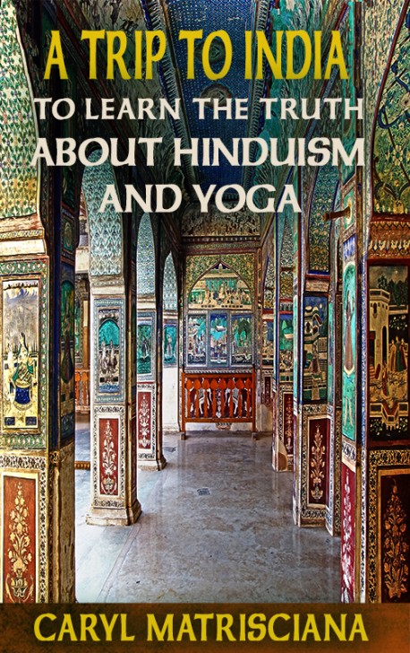 BOOKLET - A Trip to India to Learn the Truth About Hinduism and Yoga