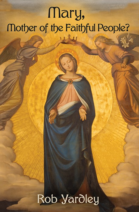 Mary, Mother of the Faithful People? - PDF Booklet