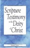 Scripture Testimony to the Deity of Christ - Small Booklet
