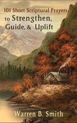 BOOKLET - 101 Short Scriptural Prayers to Strengthen, Guide, and Uplift
