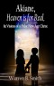 MOBI-BOOKLET -Akiane, Heaven is for Real, & Visions of a False New Age Christ