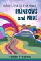 What's Really True About Rainbows and Pride