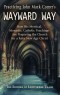 BOOKLET - Practicing John Mark Comer's Wayward Way - SECONDS