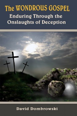 BOOKLET -The Wondrous Gospel Enduring Through the Onslaughts of Deception - SECONDS