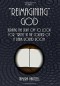 "Reimagining" God - Volume 1